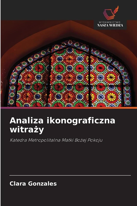 Analiza ikonograficzna witraży: Katedra Metropolitalna Matki Bożej Pokoju - Image 1