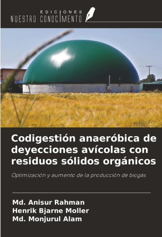 Codigestión anaeróbica de deyecciones avícolas con residuos sólidos orgánicos: Optimización y aumento de la producción de biogás