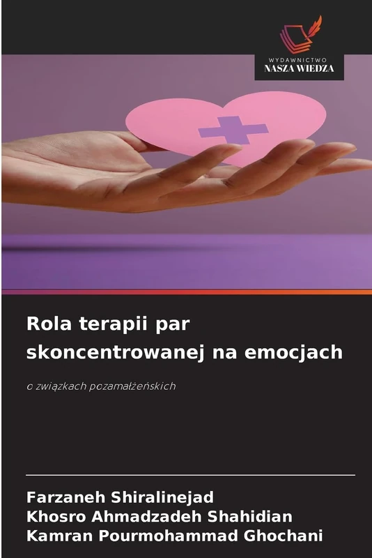 Rola terapii par skoncentrowanej na emocjach: o związkach pozamałżeńskich: o zwi¿zkach pozama¿¿e¿skich - Image 1