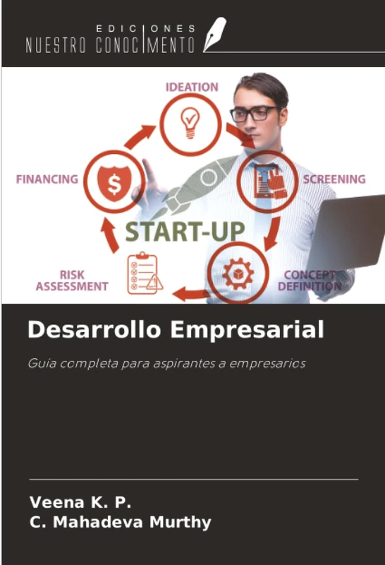 Desarrollo Empresarial: Guía completa para aspirantes a empresarios