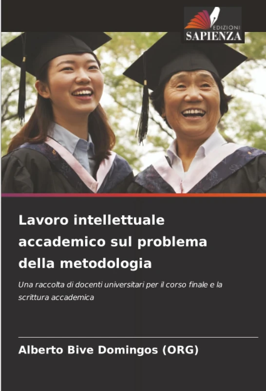 Lavoro intellettuale accademico sul problema della metodologia: Una raccolta di docenti universitari per il corso finale e la scrittura accademica