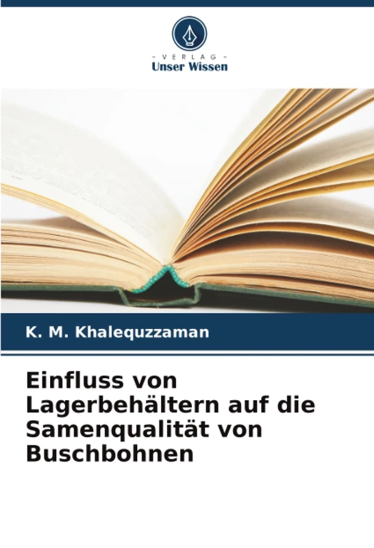 Einfluss von Lagerbehältern auf die Samenqualität von Buschbohnen