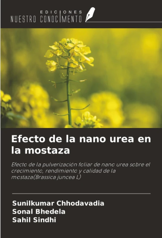 Efecto de la nano urea en la mostaza: Efecto de la pulverización foliar de nano urea sobre el crecimiento, rendimiento y calidad de la mostaza(Brassica juncea L)