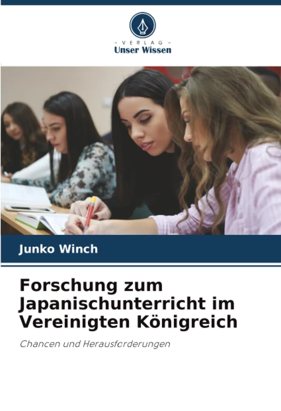Forschung zum Japanischunterricht im Vereinigten Königreich: Chancen und Herausforderungen