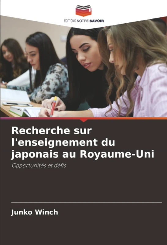 Recherche sur l'enseignement du japonais au Royaume-Uni: Opportunités et défis