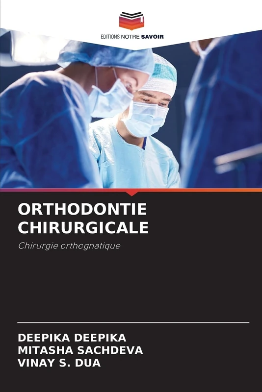 ORTHODONTIE CHIRURGICALE: Chirurgie orthognatique