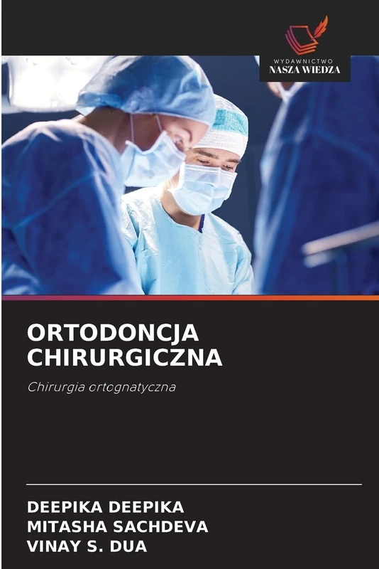 ORTODONCJA CHIRURGICZNA: Chirurgia ortognatyczna