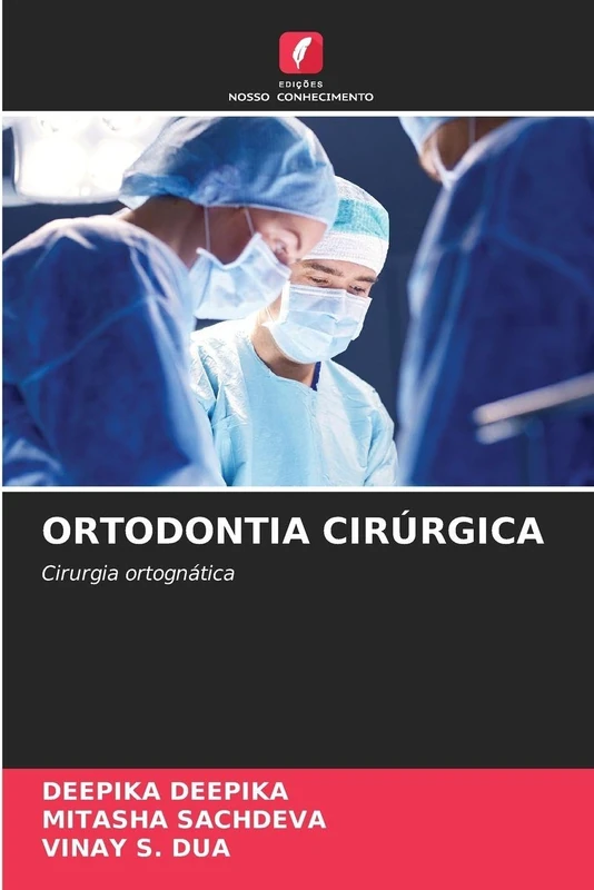 ORTODONTIA CIRÚRGICA: Cirurgia ortognática