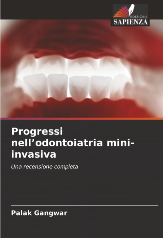 Progressi nell’odontoiatria mini-invasiva: Una recensione completa
