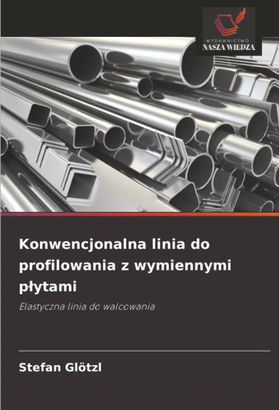 Konwencjonalna linia do profilowania z wymiennymi płytami: Elastyczna linia do walcowania