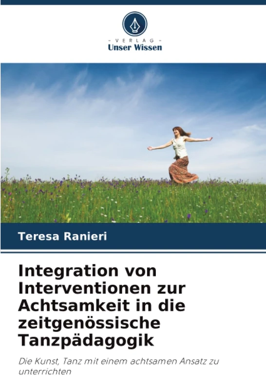 Integration von Interventionen zur Achtsamkeit in die zeitgenössische Tanzpädagogik: Die Kunst, Tanz mit einem achtsamen Ansatz zu unterrichten - Image 1