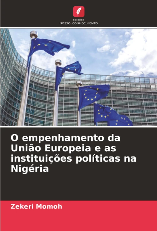 O empenhamento da União Europeia e as instituições políticas na Nigéria