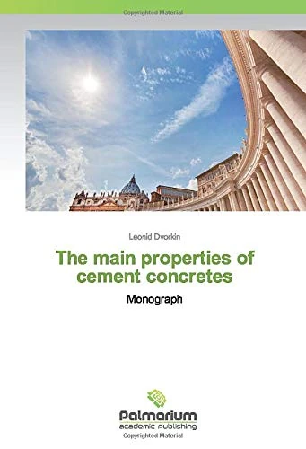 The main properties of cement concretes: Monograph - Image 1