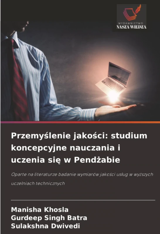 Przemyślenie jakości: studium koncepcyjne nauczania i uczenia się w Pendżabie: Oparte na literaturze badanie wymiarów jakości usług w wyższych uczelniach technicznych