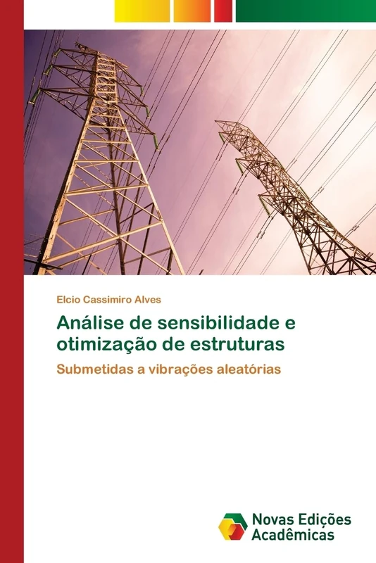 Análise de sensibilidade e otimização de estruturas: Submetidas a vibrações aleatórias
