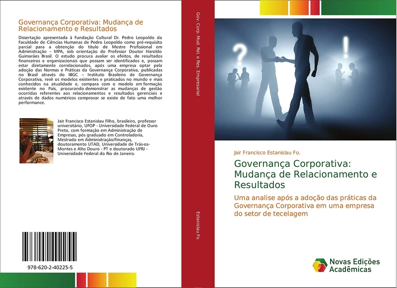 Governança Corporativa: Mudança de Relacionamento e Resultados: Uma analise após a adoção das práticas da Governança Corporativa em uma empresa do setor de tecelagem