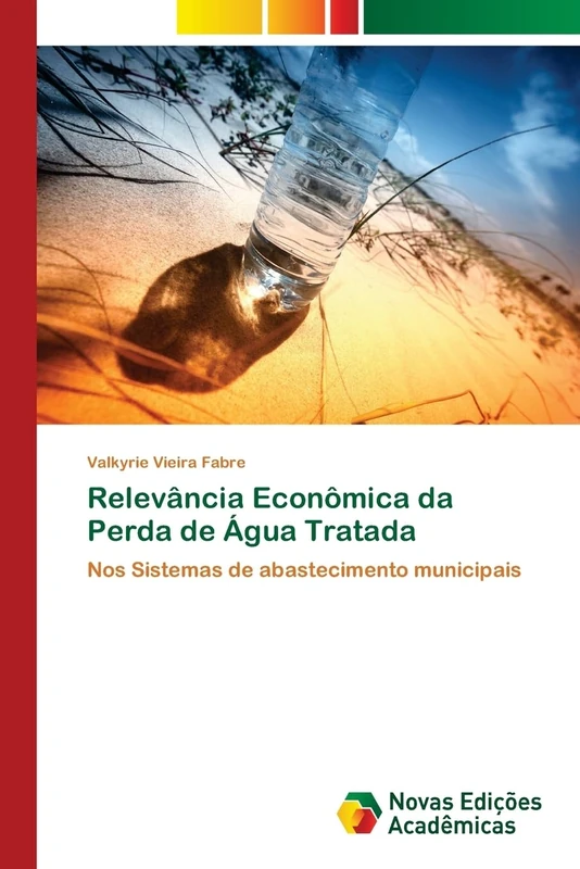 Relevância Econômica da Perda de Água Tratada: Nos Sistemas de abastecimento municipais