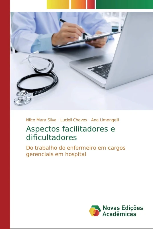 Aspectos facilitadores e dificultadores: Do trabalho do enfermeiro em cargos gerenciais em hospital - Image 1