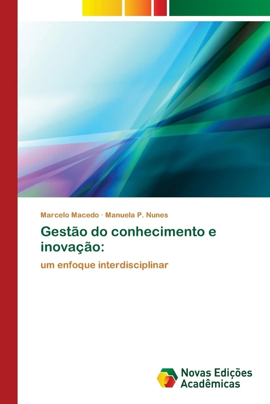 Gestão do conhecimento e inovação:: um enfoque interdisciplinar