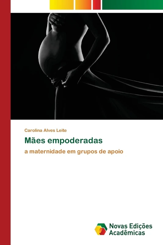Mães empoderadas: a maternidade em grupos de apoio