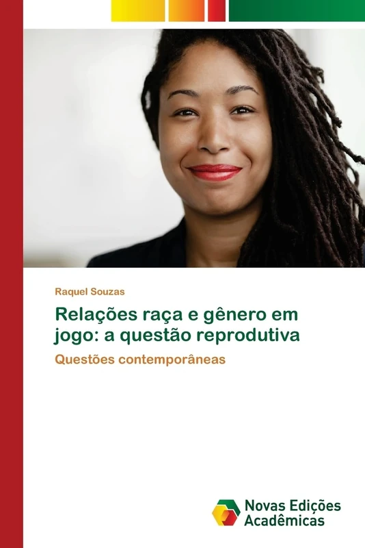 Relações raça e gênero em jogo: a questão reprodutiva: Questões contemporâneas