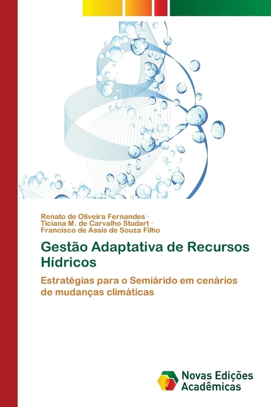 Gestão Adaptativa de Recursos Hídricos: Estratégias para o Semiárido em cenários de mudanças climáticas