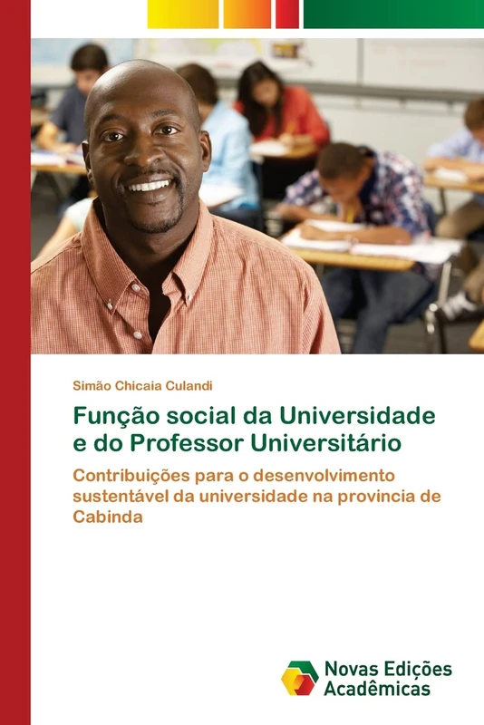 Função social da Universidade e do Professor Universitário: Contribuições para o desenvolvimento sustentável da universidade na provincia de Cabinda