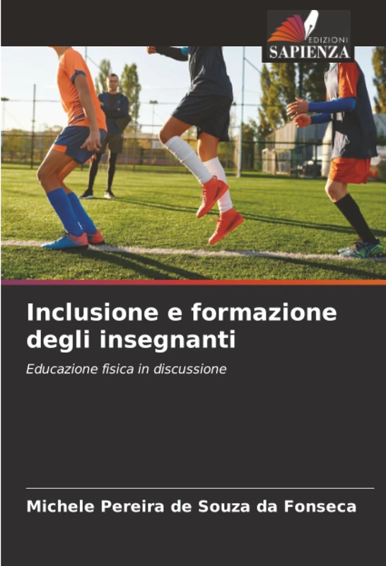 Inclusione e formazione degli insegnanti: Educazione fisica in discussione