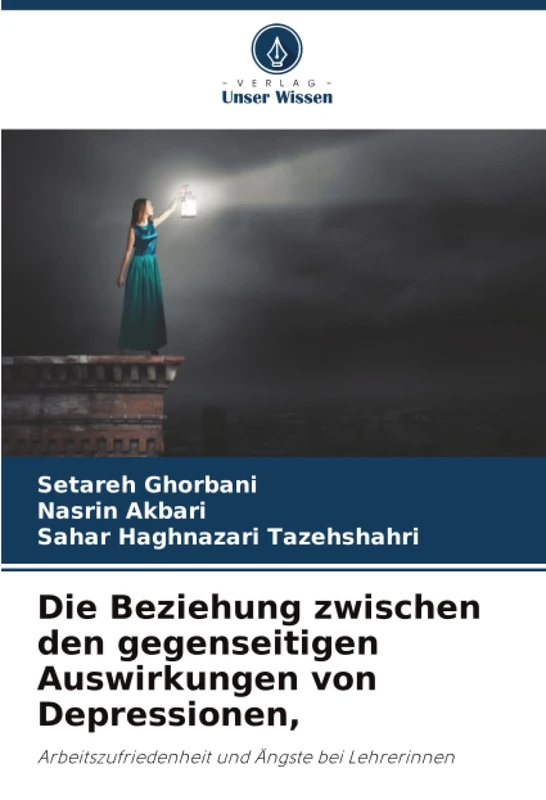 Die Beziehung zwischen den gegenseitigen Auswirkungen von Depressionen,: Arbeitszufriedenheit und Ängste bei Lehrerinnen - Image 1