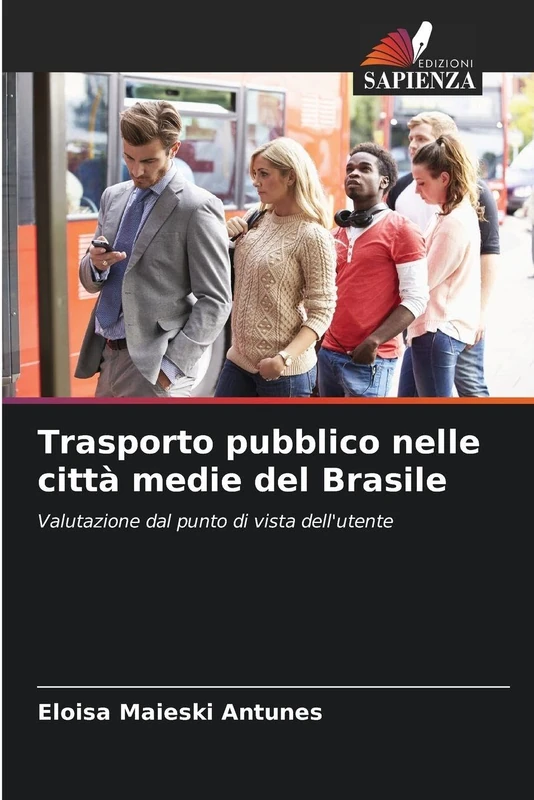 Trasporto pubblico nelle città medie del Brasile: Valutazione dal punto di vista dell'utente