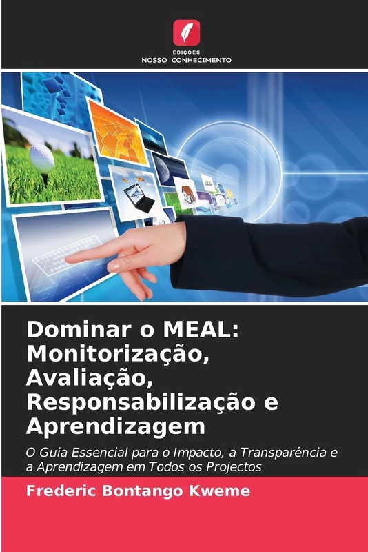 Dominar o MEAL: Monitorização, Avaliação, Responsabilização e Aprendizagem - Image 1