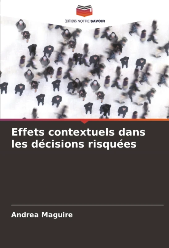 Effets contextuels dans les décisions risquées