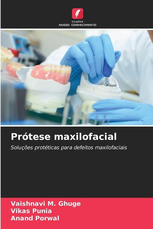 Prótese maxilofacial: Soluções protéticas para defeitos maxilofaciais