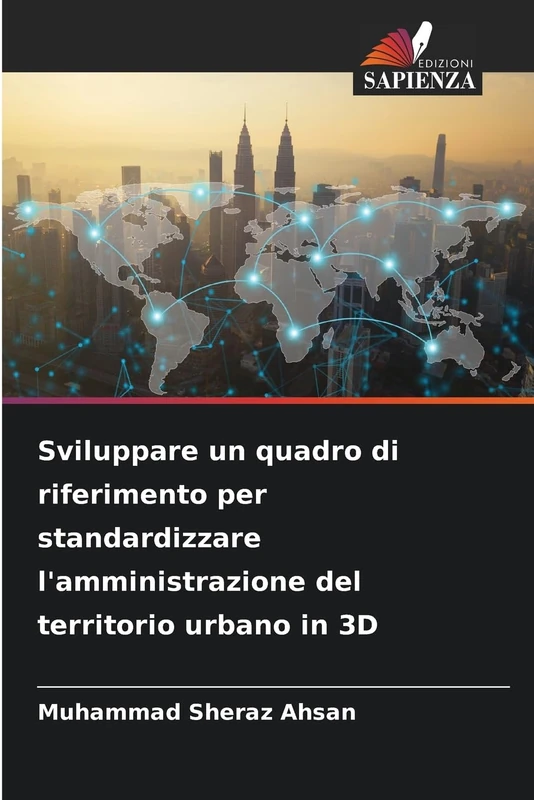 Sviluppare un quadro di riferimento per standardizzare l'amministrazione del territorio urbano in 3D