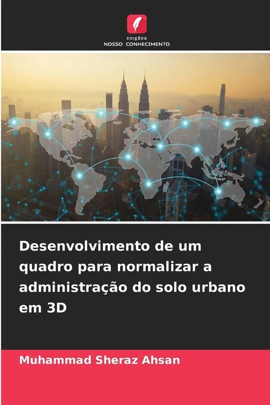 Desenvolvimento de um quadro para normalizar a administração do solo urbano em 3D