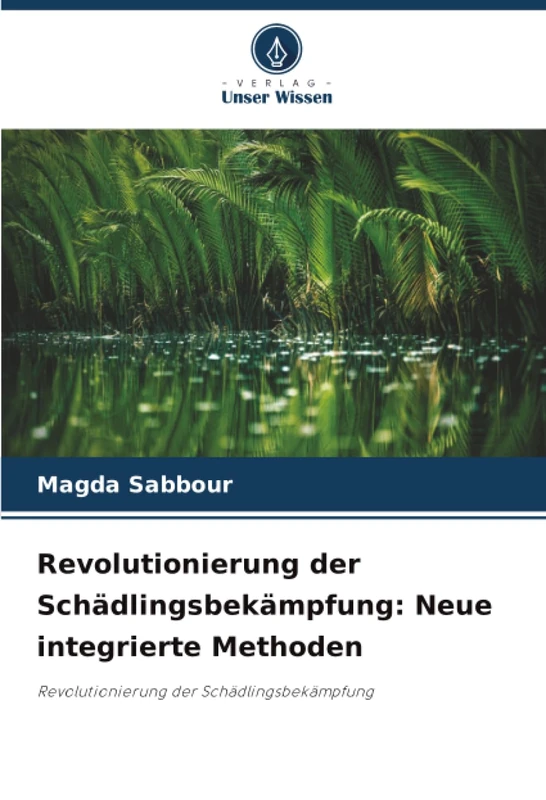 Revolutionierung der Schädlingsbekämpfung: Neue integrierte Methoden: Revolutionierung der Schädlingsbekämpfung