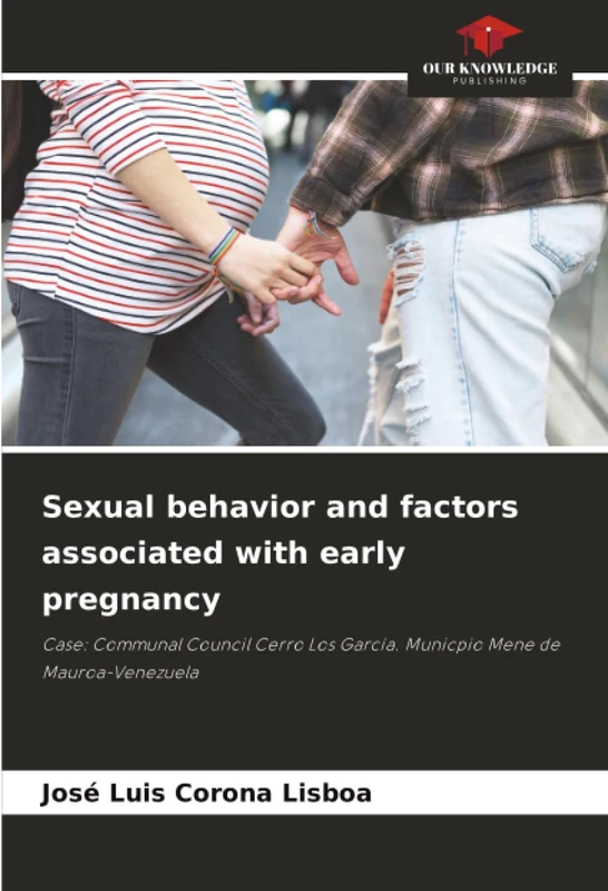 Sexual behavior and factors associated with early pregnancy: Case: Communal Council Cerro Los García. Municpio Mene de Mauroa-Venezuela