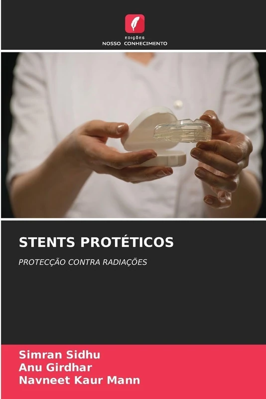 Stents Protéticos: PROTECÇÃO CONTRA RADIAÇÕES