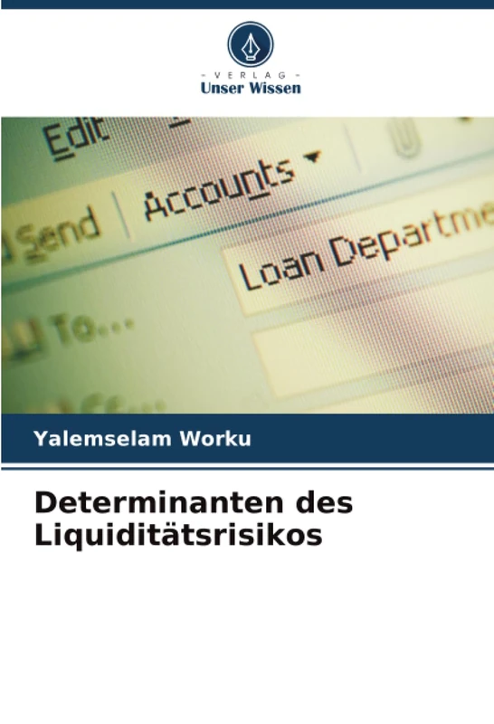 Determinanten des Liquiditätsrisikos