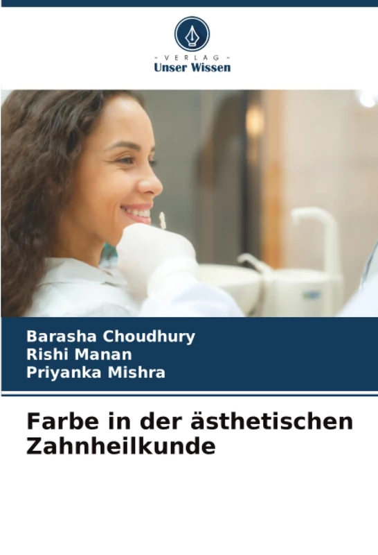 Farbe in der ästhetischen Zahnheilkunde