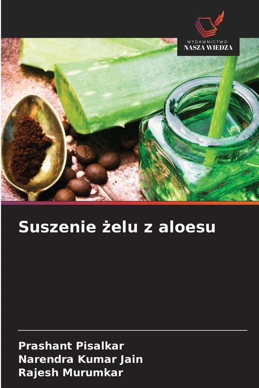 Suszenie żelu z aloesu