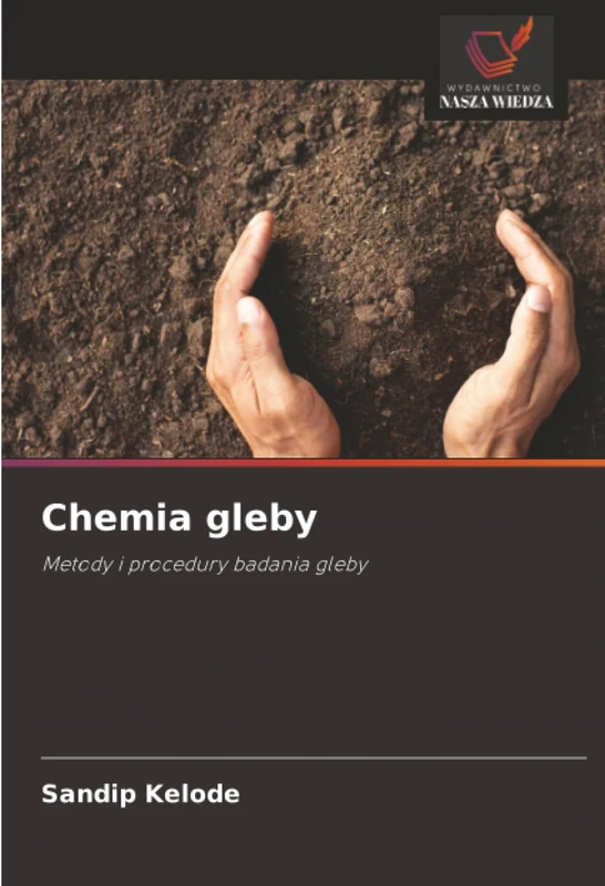 Chemia gleby: Metody i procedury badania gleby