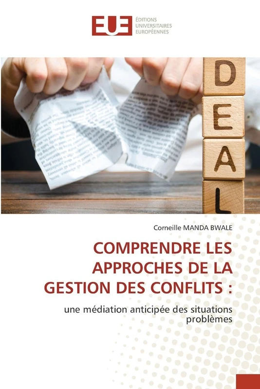 Comprendre Les Approches de la Gestion Des Conflits: une médiation anticipée des situations problèmes