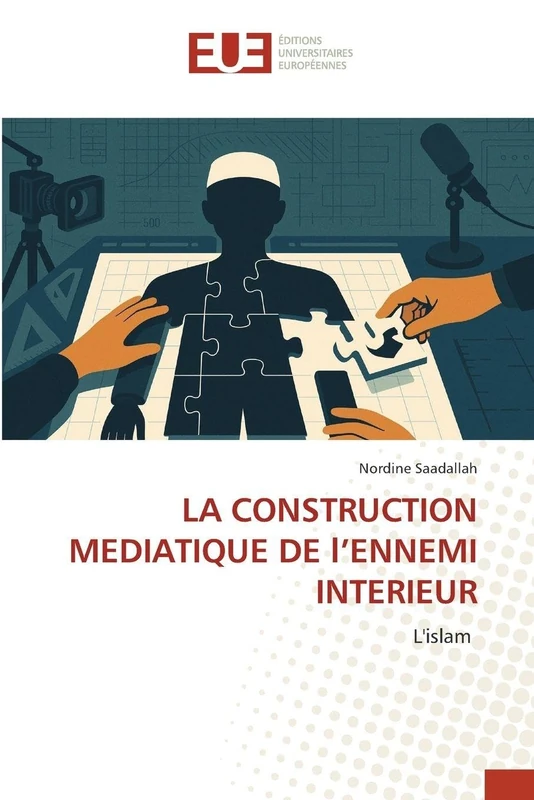 LA CONSTRUCTION MEDIATIQUE DE l’ENNEMI INTERIEUR: L'islam