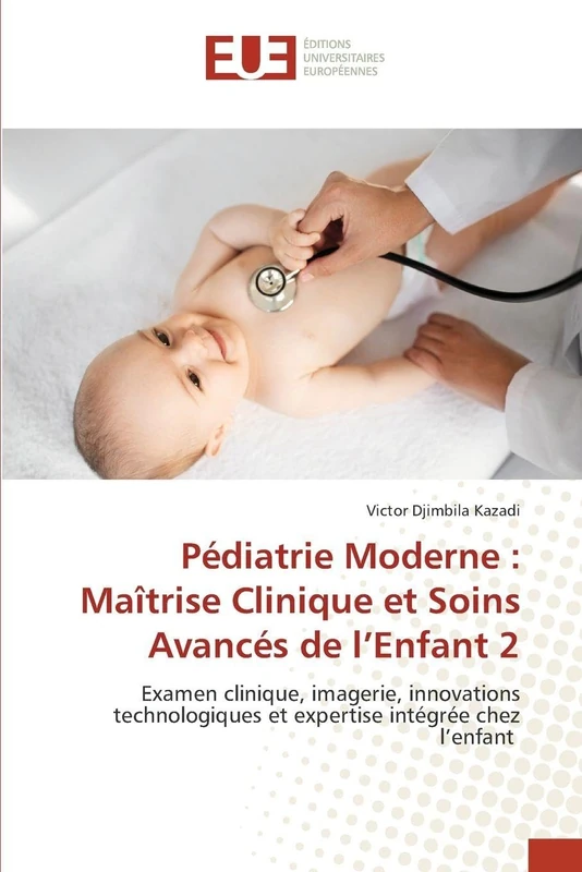 Pédiatrie Moderne: Maîtrise Clinique et Soins Avancés de l'Enfant 2 - Image 1