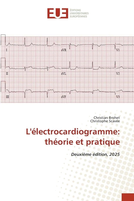 L'électrocardiogramme: théorie et pratique