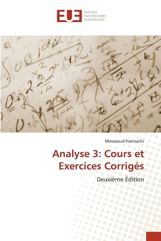 Analyse 3: Cours et Exercices Corrigés