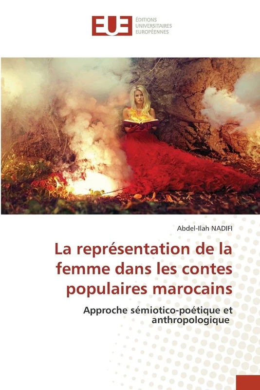 La représentation de la femme dans les contes populaires marocains: Approche sémiotico-poétique et anthropologique