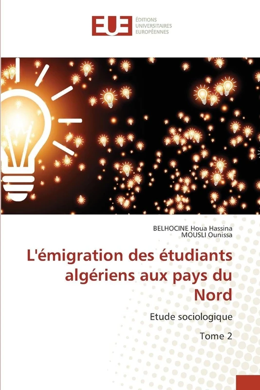 L'émigration des étudiants algériens aux pays du Nord: Etude sociologiqueTome 2 - Image 1
