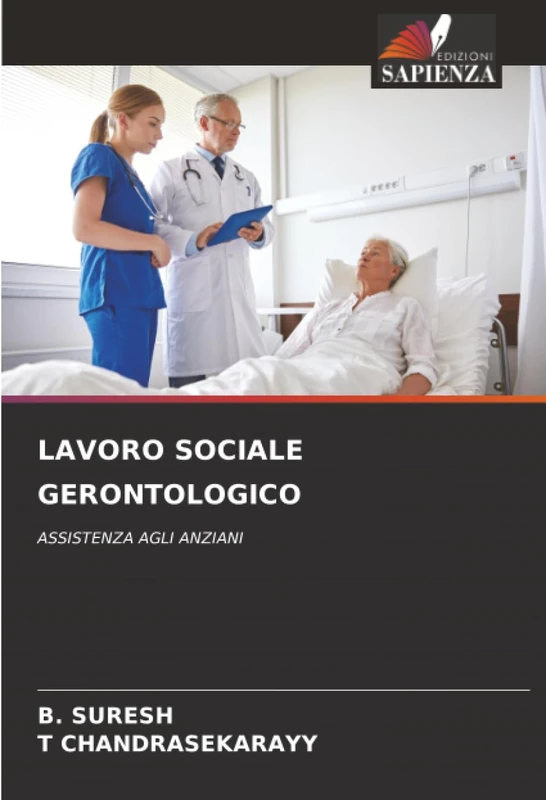 LAVORO SOCIALE GERONTOLOGICO: ASSISTENZA AGLI ANZIANI